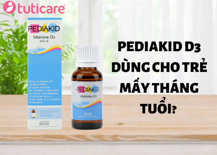 Pediakid-D3-dung-cho-tre-may-thang-tuoi