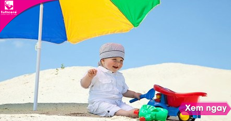 Lưu ý quan trọng phòng bệnh cho bé trong những ngày nắng nóng