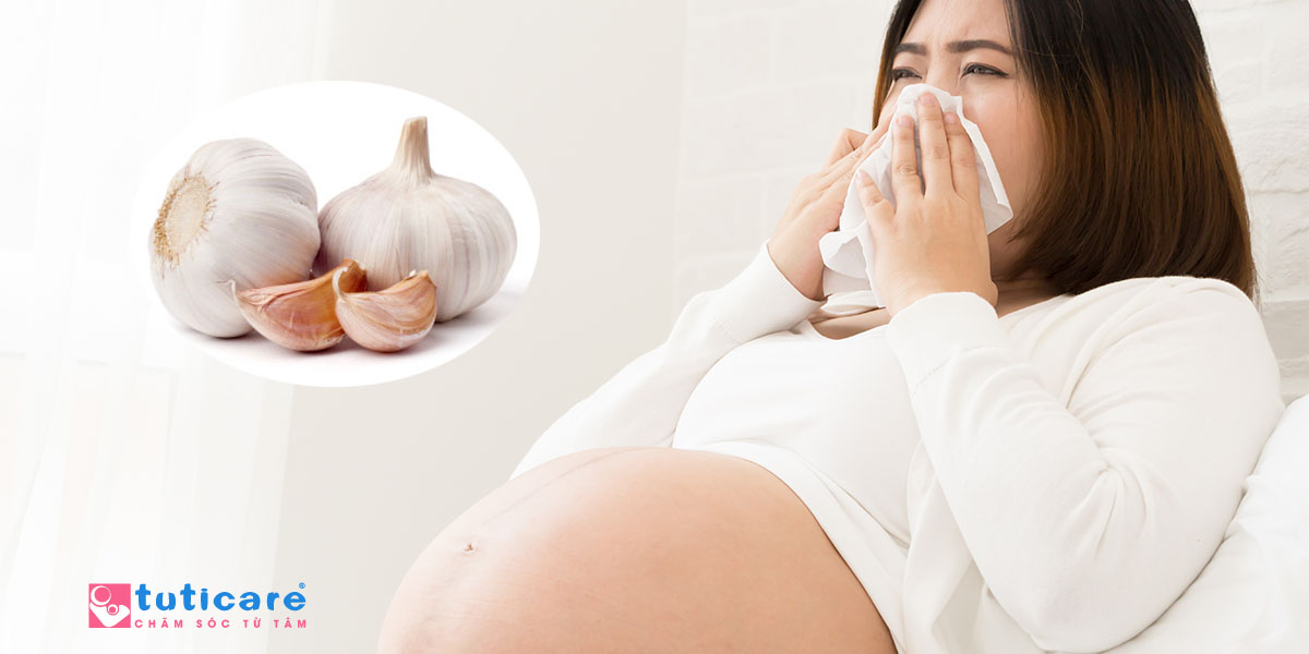 Mẹ bầu có nên ăn tỏi để chống cúm không?