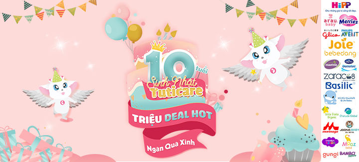 Đại tiệc sinh nhật TutiCare 10 tuổi - Triệu deal Hot - Ngàn quà xinh (7 - 11/05/2020)
