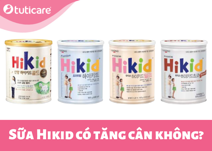 Sữa Hikid có tăng cân không?