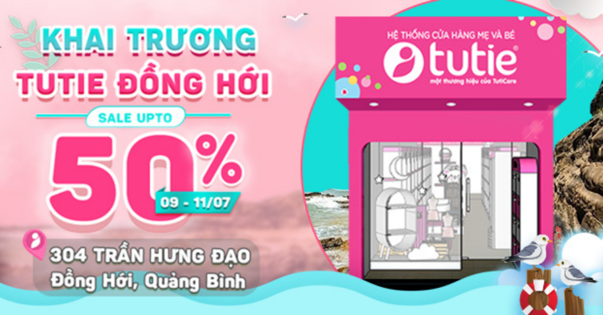 Khai trương Tutie Đồng Hới - Quảng Bình - Khuyến mại tưng bừng - Sale up to 50%
