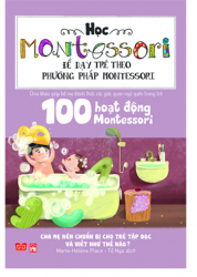 Sách Montessori - Cha mẹ nên chuẩn bị cho trẻ tập đọc và viết như thế nào? (Đinh Tị Books)